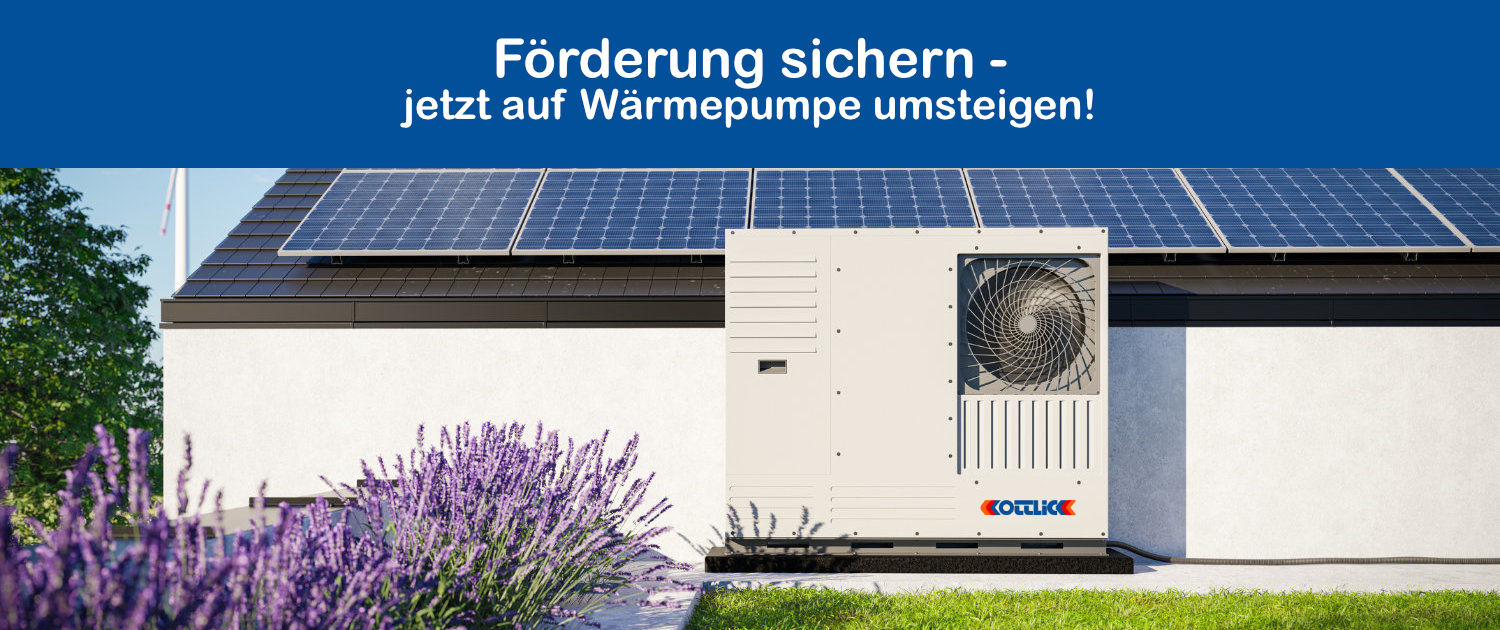 Kottlick GmbH - Förderungen Wärmepumpe Photovoltaik sichern!